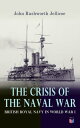 The Crisis of the Naval War: British Royal Navy 