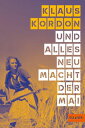 Und alles neu macht der Mai Roman【電子書籍】 Klaus Kordon