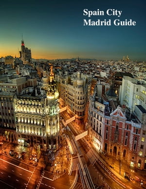 Spain City Madrid Guide