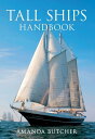 Tall Ships Handbook【電子書籍】[ Amanda Bu
