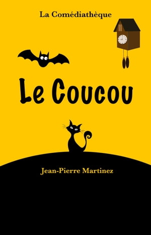 Le Coucou【電子書籍】[ Jean-Pierre Martine