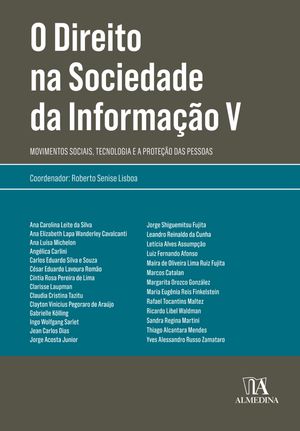 O Direito na Sociedade da Informa??o V Movimentos Sociais, Tecnologia e a Prote??o das Pessoas