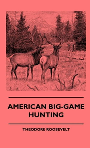 American Big-Game Hunting