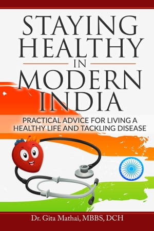 Staying Healthy in Modern India