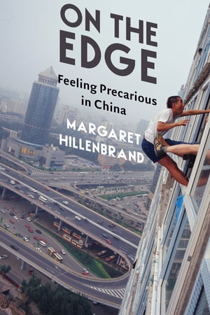 On the Edge Feeling Precarious in China