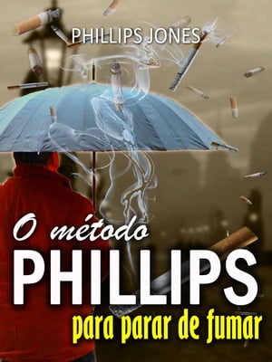 ŷKoboŻҽҥȥ㤨O m?todo PHILLIPS para parar de fumarŻҽҡ[ Phillips Jones ]פβǤʤ400ߤˤʤޤ