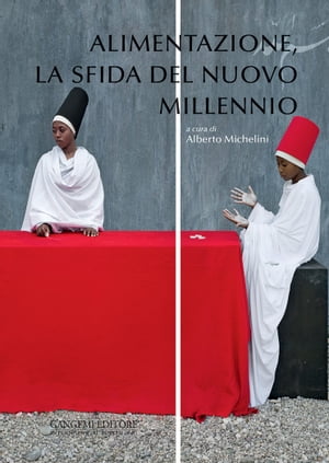 Alimentazione, la sfida del nuovo millennio