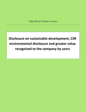 Disclosure on sustainable development, CSR environmental disclosure and greater value recognized to the company by users