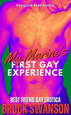 My Marine's First Gay Experience Deeds of The Fl
