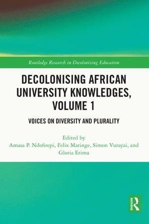 Decolonising African University Knowledges, Volume 1