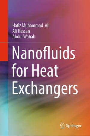 ŷKoboŻҽҥȥ㤨Nanofluids for Heat ExchangersŻҽҡ[ Hafiz Muhammad Ali ]פβǤʤ13,369ߤˤʤޤ