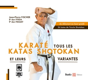 Karat? tous les katas Shotokan et leurs variantes