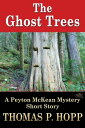 The Ghost Trees【電子書籍】[ Thomas P Hopp