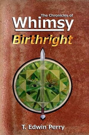 Chronicles of Whimsy: Birthright The Chronicles 