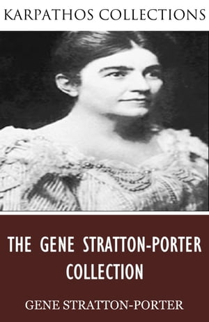 The Gene Stratton-Porter Collection【電子書