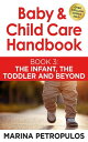 The Infant, The Toddler and Beyond Baby & Child Care Handbook, #3【電子書籍】[ MARINA ...
