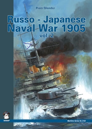 Russo-Japanese Naval War 1905 Vol. II