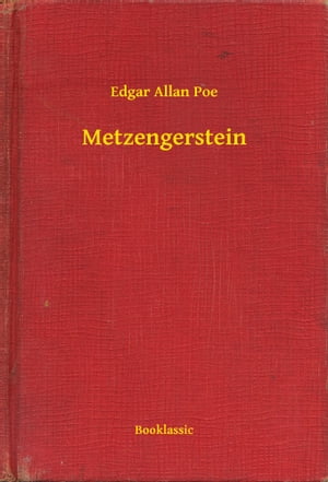 ŷKoboŻҽҥȥ㤨MetzengersteinŻҽҡ[ Edgar Allan Poe ]פβǤʤ100ߤˤʤޤ