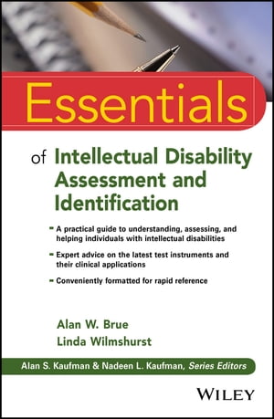 Essentials of Intellectual Disability Assessment and Identification【電子書籍】 Linda Wilmshurst