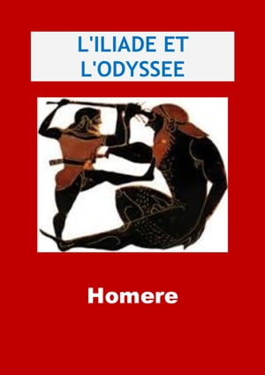 L'Iliade et L'Odyssee