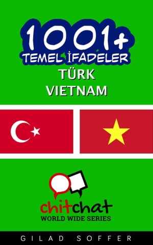 1001+ Temel İfadeler Türk - Vietnam