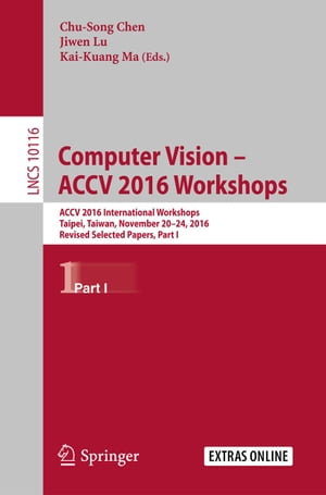 Computer Vision – ACCV 2016 Workshops