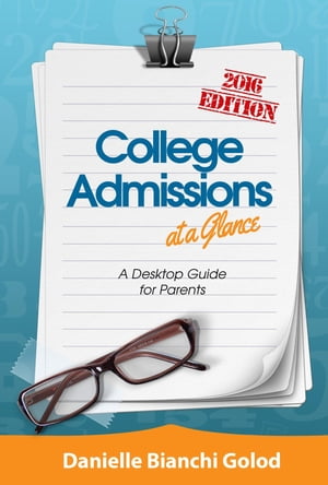 ŷKoboŻҽҥȥ㤨College Admissions at a Glance Parents' Guide to College AdmissionsŻҽҡ[ Danielle B Golod ]פβǤʤ163ߤˤʤޤ