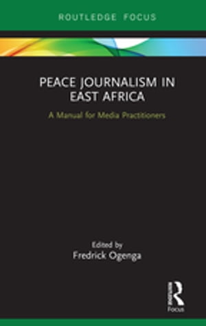 Peace Journalism in East Africa