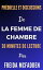 Prequel &Discussions Of The Housemaid (FRENCH EDITION) 30 minutes de lecture Par Freida McFaddenŻҽҡ[ 30 minutes de lecture ]