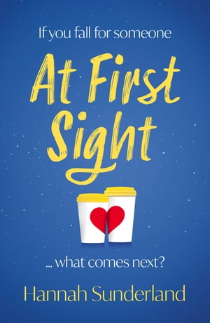 At First Sight【電子書籍】[ Hannah Sunderland ]