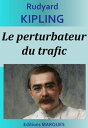 Le perturbateur du trafic La Plus belle histoire