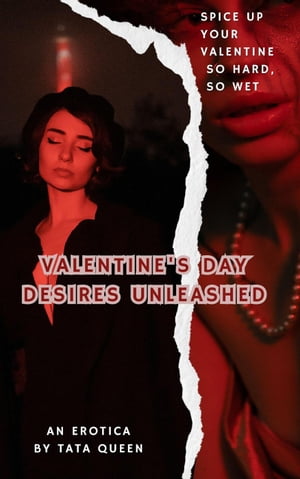 Valentine's Day Desires Unleashed