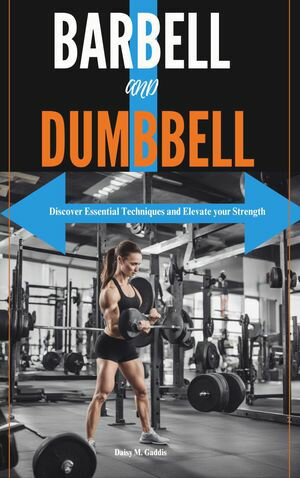 BARBELL AND DUMBBELL