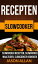 Recepten: Slowcooker - Slowcooker Recepten, Slowcooker Maaltijden, Slowcooker Kookboek