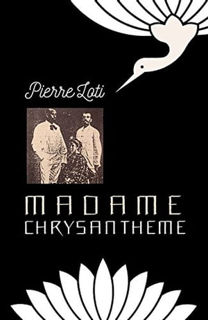 Madame Chrysanth?me【電子書籍】[ Pierre Lo