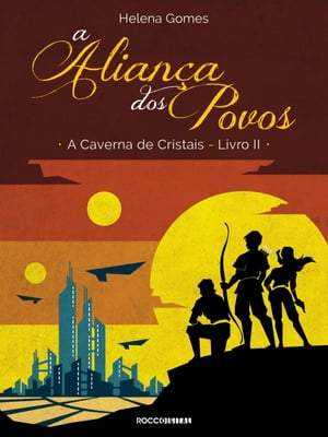 A Alian?a dos Povos【電子書籍】[ Helena Go