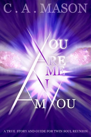 You are Me, I am You