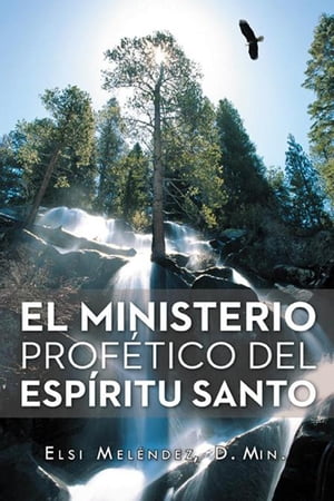 El Ministerio Profético Del Espíritu Santo