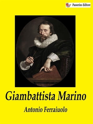 Giambattista Marino【電子書籍】[ Antonio F