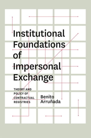 Institutional Foundations of Impersonal Exchange