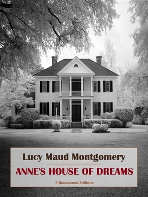 Anne's House of DreamsŻҽҡ[ Lucy Maud Montgomery ]
