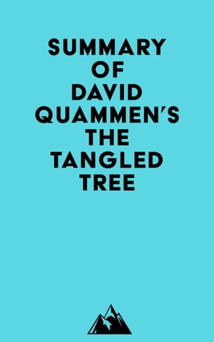 Summary of David Quammen's The Tangled Tree
