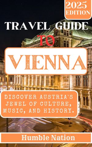 Vienna travel guide to Australia 2024 - 2025
