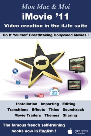 iMovie '11 : Video creation in the iLife suite