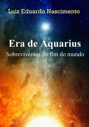 Era de Aquarius: Sobreviventes do fim do mundo