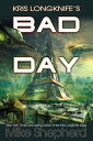 Kris Longknife's Bad Day【電子書籍】[ Mike Shepherd ]