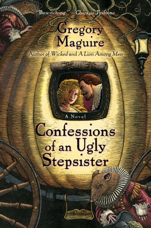 Confessions Of An Ugly Stepsister A Novel【電