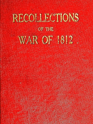 Recollections of the War of 1812