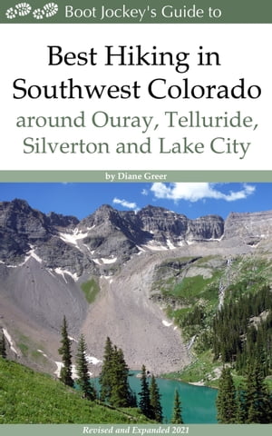 ŷKoboŻҽҥȥ㤨Best Hiking in Southwest Colorado around Ouray, Telluride, Silverton and Lake CityŻҽҡ[ Diane Greer ]פβǤʤ694ߤˤʤޤ