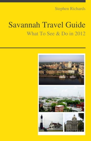 Savannah, Georgia Travel Guide - What To See & Do